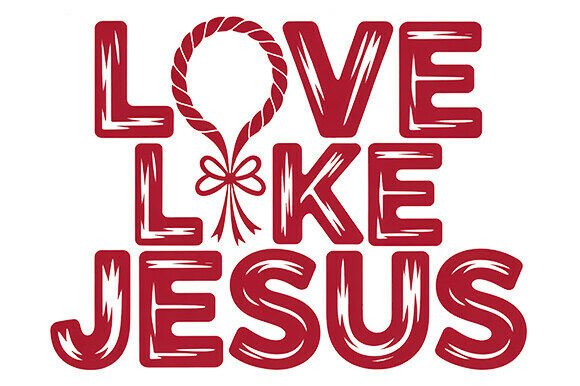 Christian PNG: Love Like Jesus Graphics for T-Shirt Designs