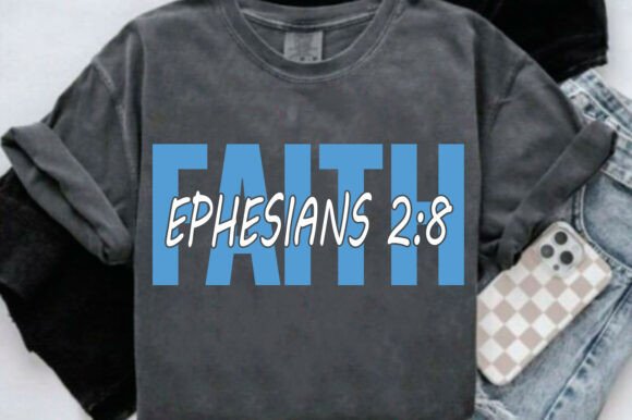 Faith Ephesians 2:8 SVG — Christian Graphics for T-Shirt Designs