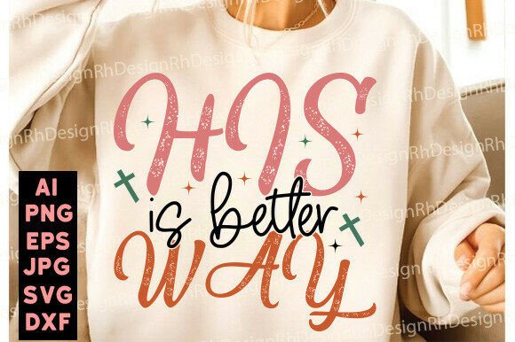 His Way Is Better Christian SVG Faith Graphics