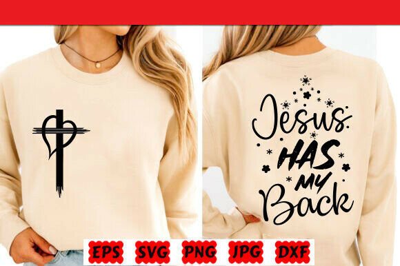 Jesus Has My Back SVG & PNG — Faith-Based Graphics for T-Shirt Designs