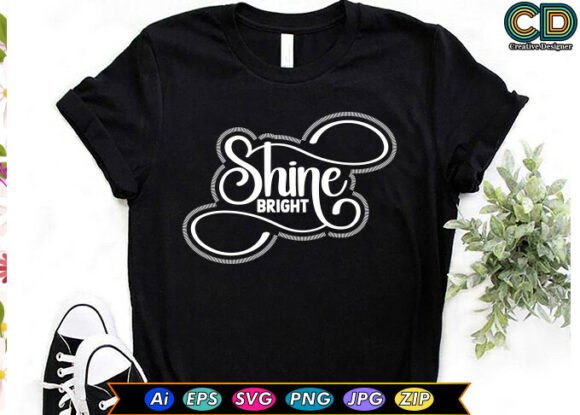 SHINE BRIGHT Christian T-Shirt Graphics