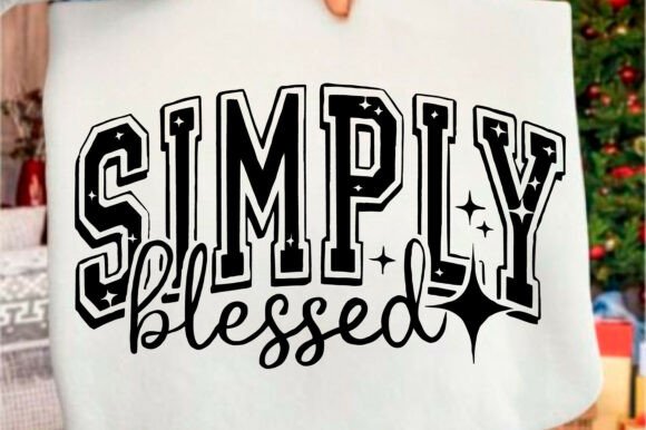 Simply Blessed SVG: Christian Graphics for T-Shirt Designs