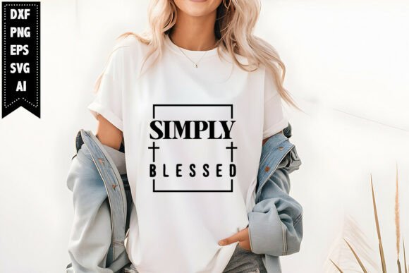 Simply Blessed SVG Christian Graphics & T-Shirt Designs